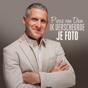 Voor meer informatie klikt u op de linken hieronder Pierre van Dam - Ik verscheurde je foto