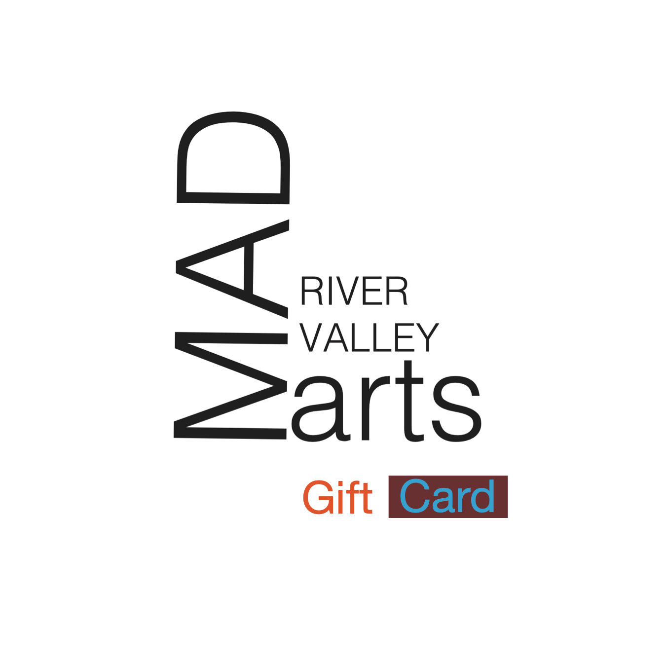 MAD River Valley Arts gift card logo in black and orange on a white background