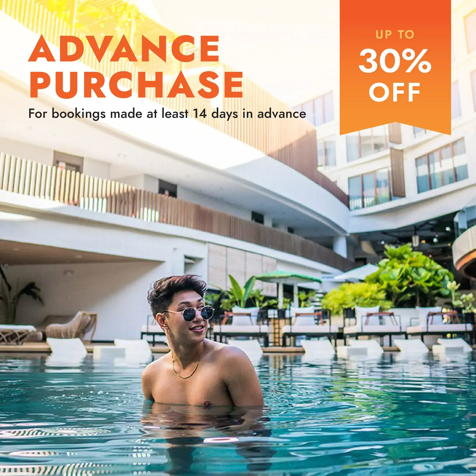 Luxury resort pool promo with a smiling guest, “Advance Purchase” and “Up to 30% off” text.