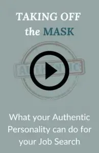 Book cover: “Taking Off the Mask” with a play icon and subtitle, “What your Authentic Personality can do for your Job Search.”