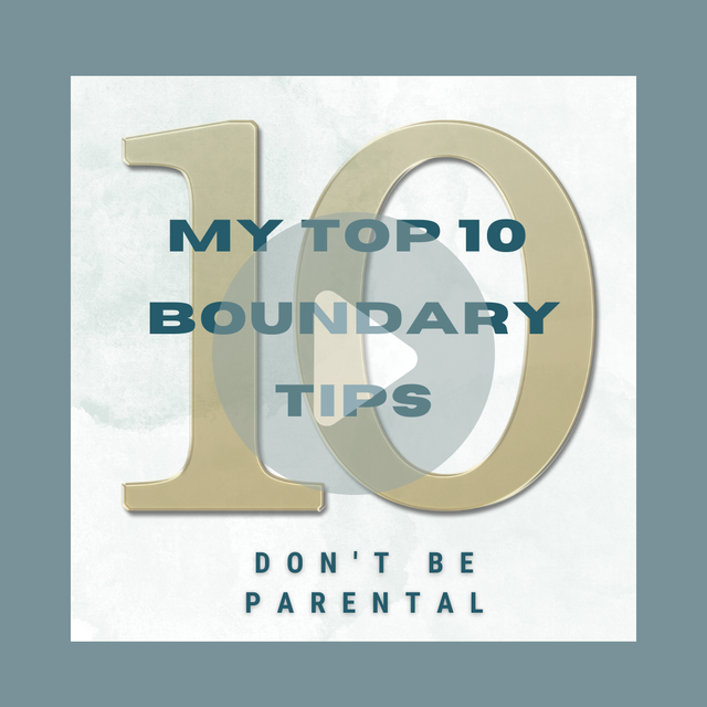 Gold “10” with teal text “My Top 10 Boundary Tips” and “Don’t be Parental” on a light background