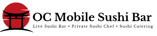Private Sushi Services in Orange County, CA