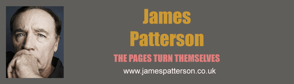 James Patterson: The Pages Turn Themselves. James Patterson Advert