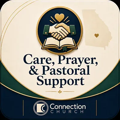Care, Prayer, and Pastoral Support flyer with handshake icon and Connection Church logo on navy and cream background