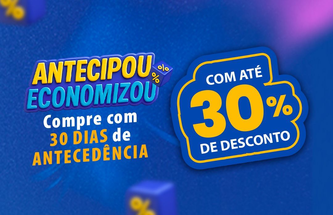 Promoção em fundo azul: antecipe e economize com até 30% de desconto em compra com 30 dias de antecedência