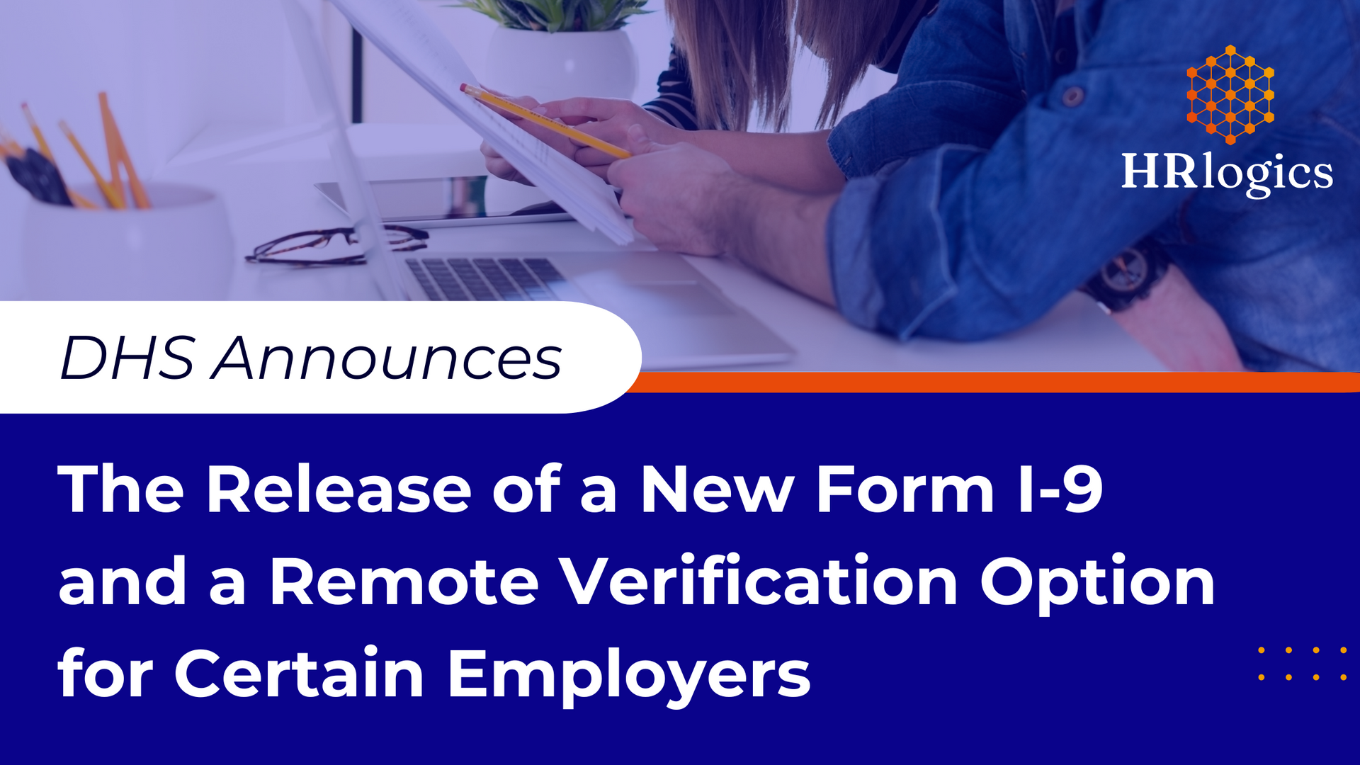 Form I-9 Remote Video Verification