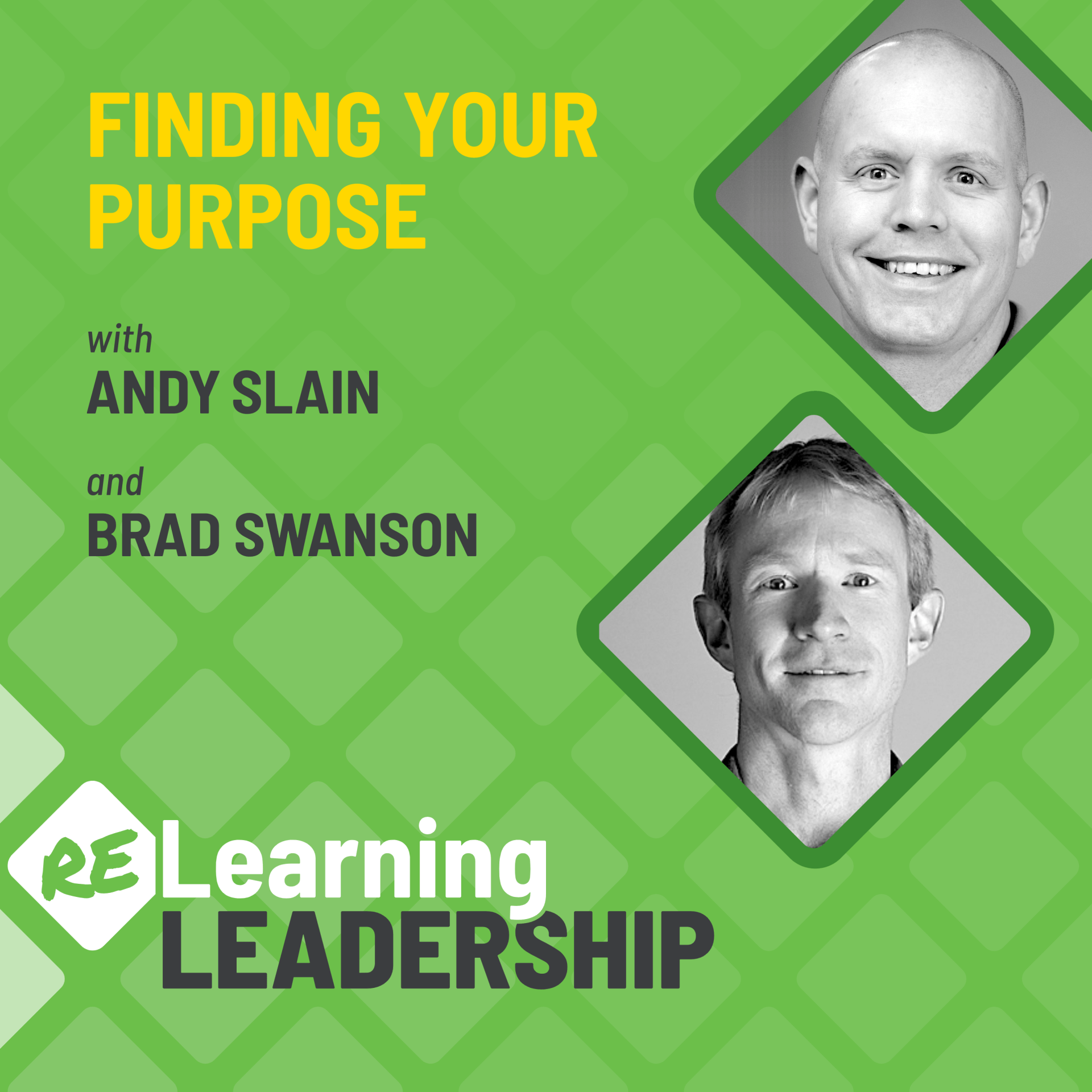 A learning leadership podcast with andy slain and brad swanson