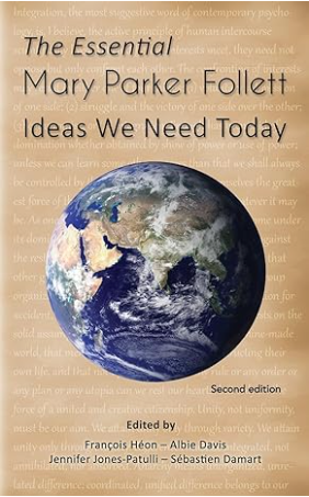 Book cover of The Essential Mary Parker Follett: Ideas We Need Today