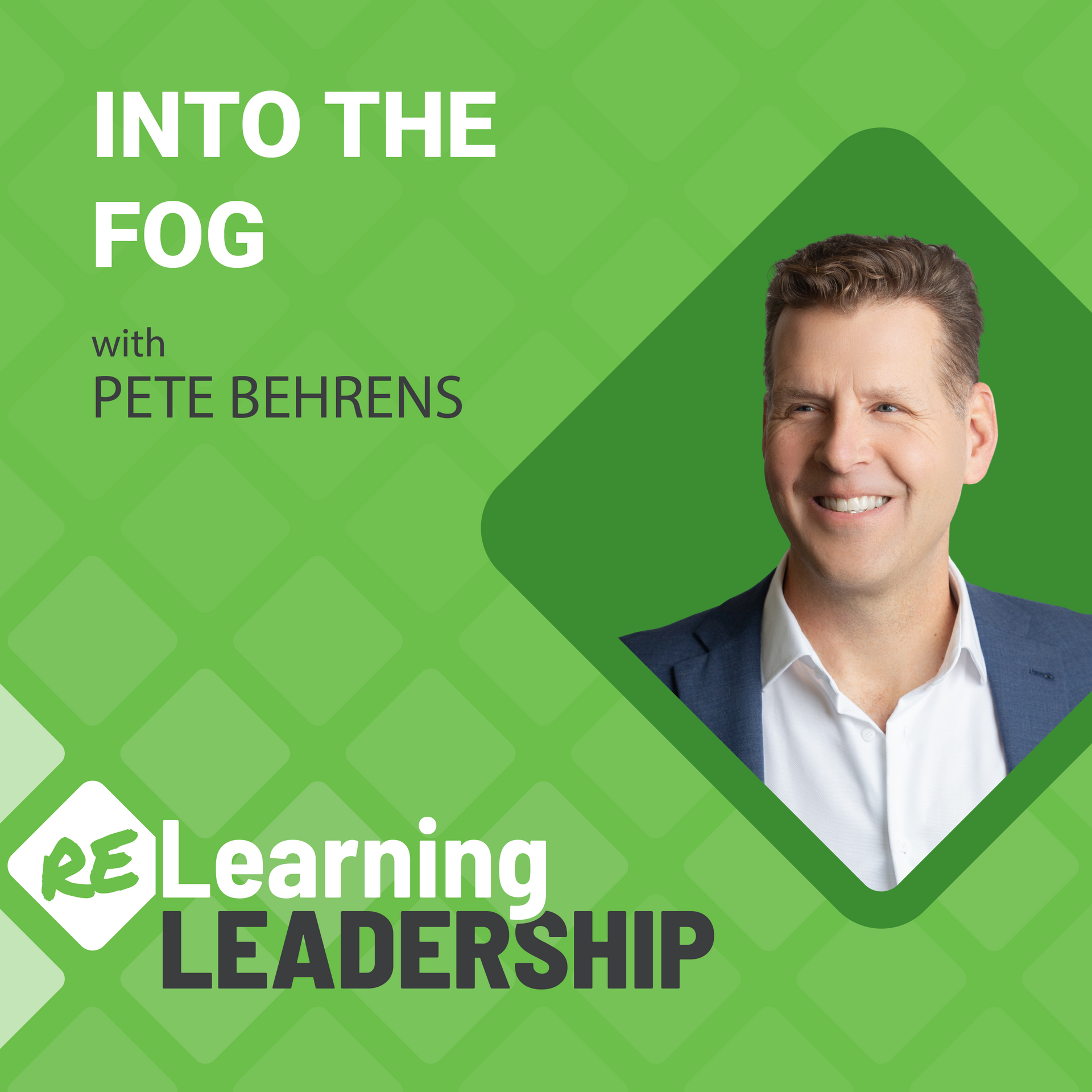 Podcast cover art: Pete Behrens smiles in diamond frame. Text: