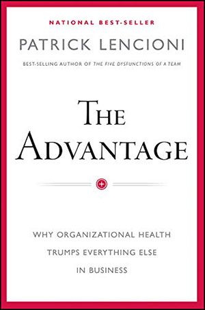 The cover of the book the advantage by patrick lencioni