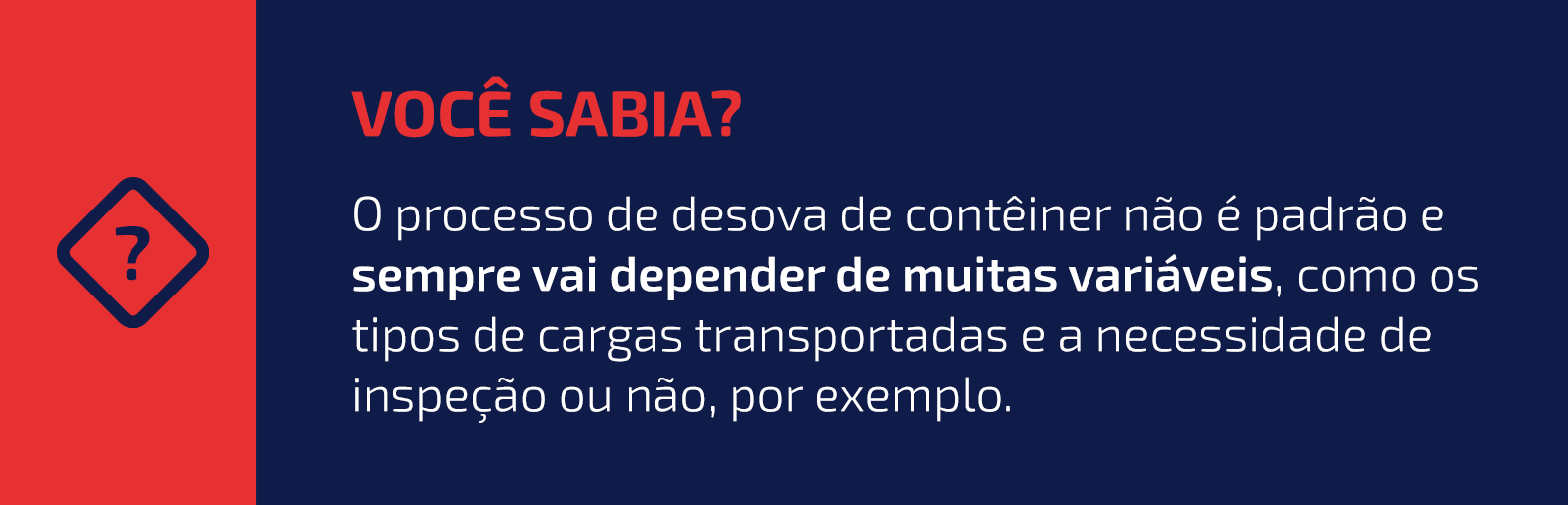 Processo de desova de contêiner depende de variáveis como tipo de carga e inspeção.