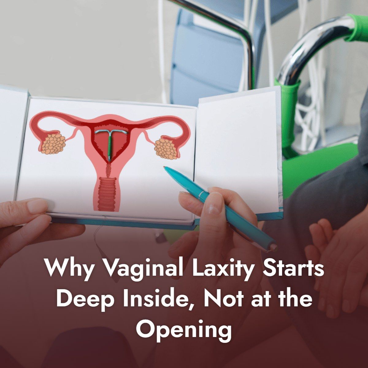 Doctor pointing to a uterus diagram to explain where vaginal laxity begins inside the pelvis