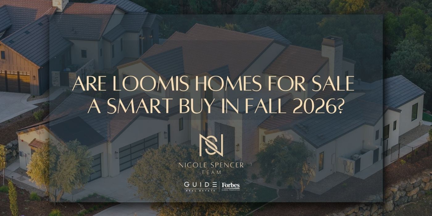 Aerial view of upscale homes with text overlay asking if fall 2026 is a smart time to buy in Loomis.