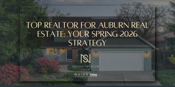 “Top Realtor for Auburn Real Estate: Your Spring 2026 Strategy”, Nicole Spencer - GUIDE Real Estate