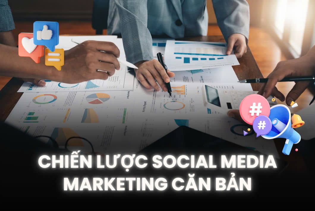 Chiến lược social media căn bản