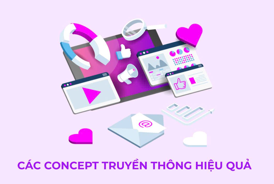 Các concept truyền thông hiệu quả
