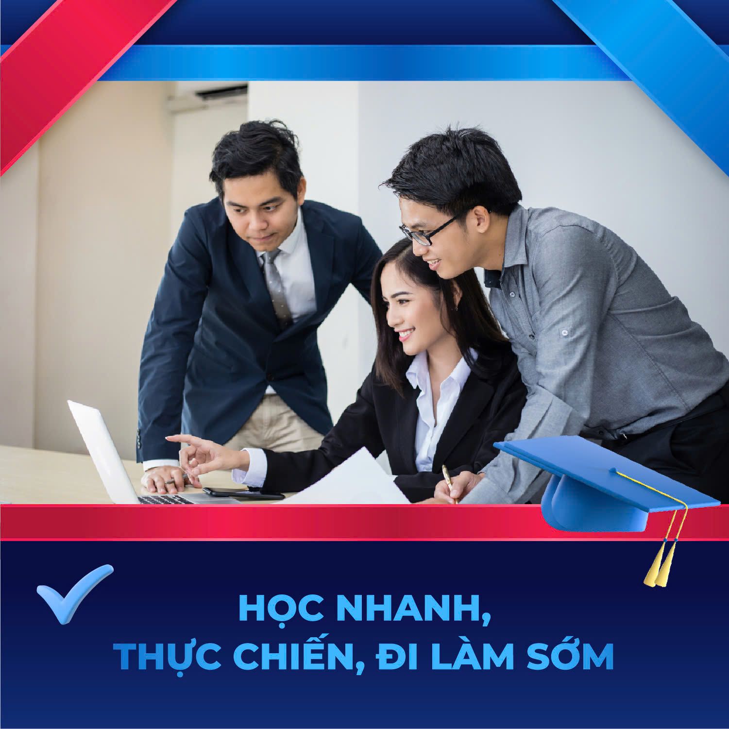 Học nhanh, thực chiến, đi làm sớm