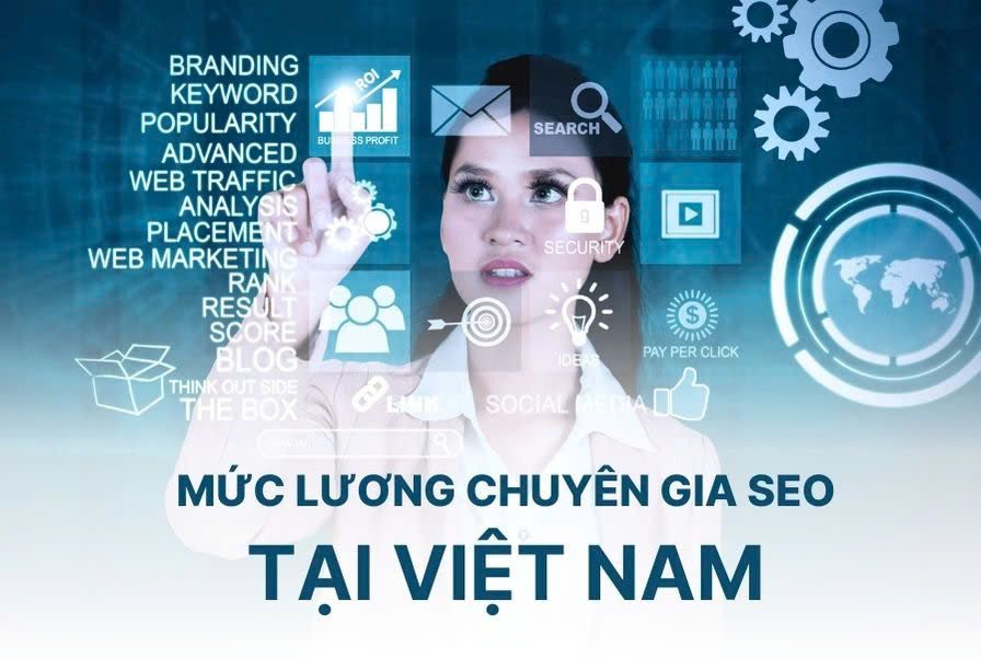Mức lương cho chuyên gia SEO tại Việt Nam