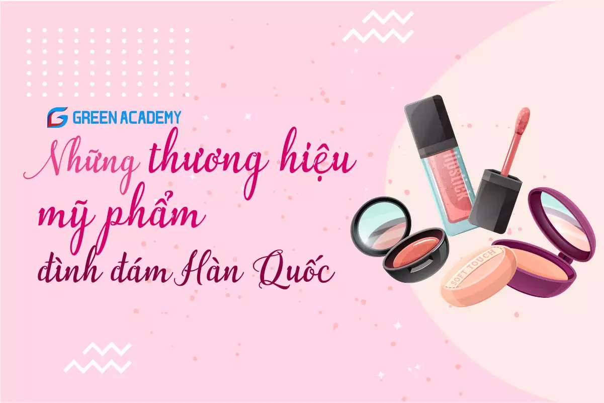 Những thương hiệu mỹ phẩm đình đám Hàn Quốc