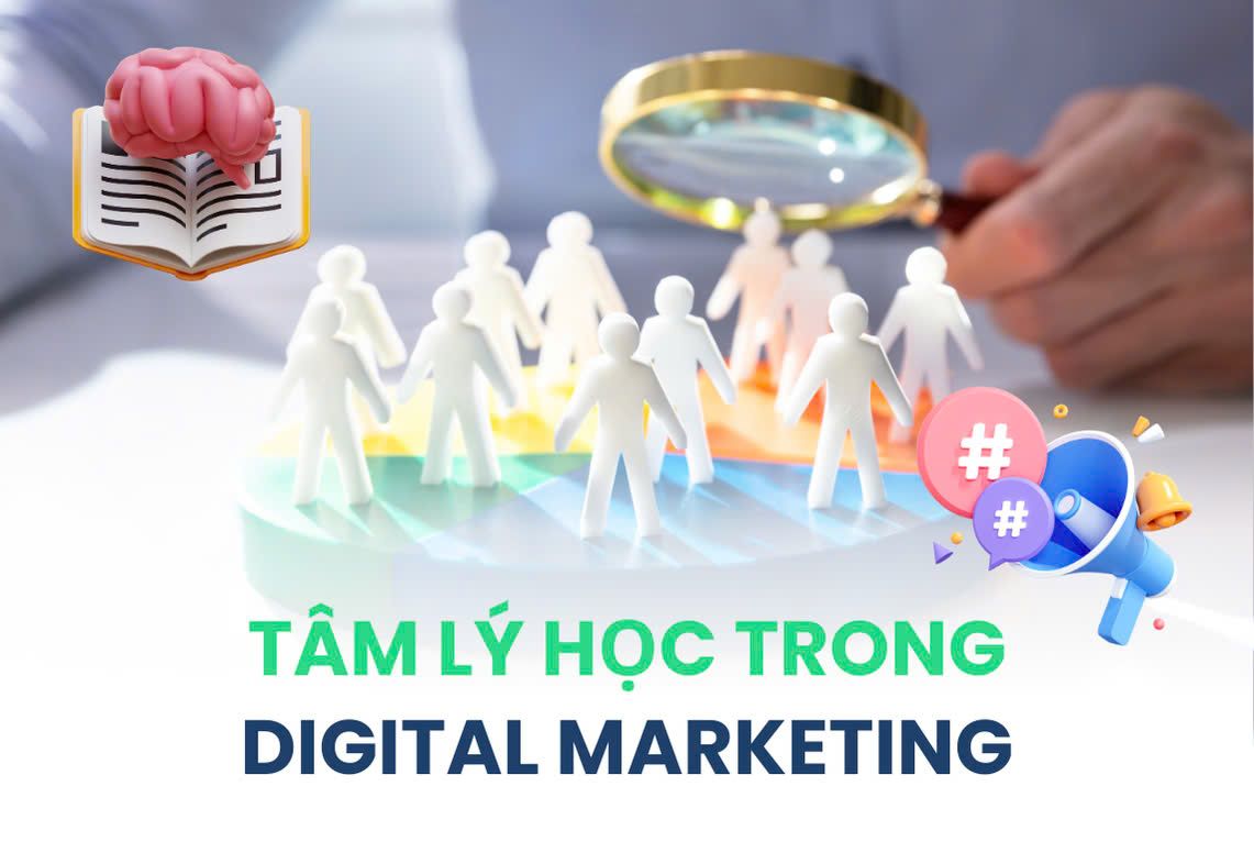 Tâm lý học trong Digital Marketing