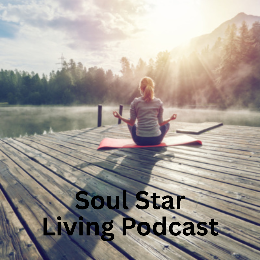 Woman meditating on a dock by a lake, sunlight in background. Soul Star Living Podcast text.