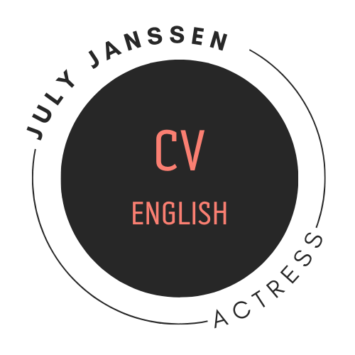 July Janssen, Actress, Actrice, CV Englisch, CV Engelstalig