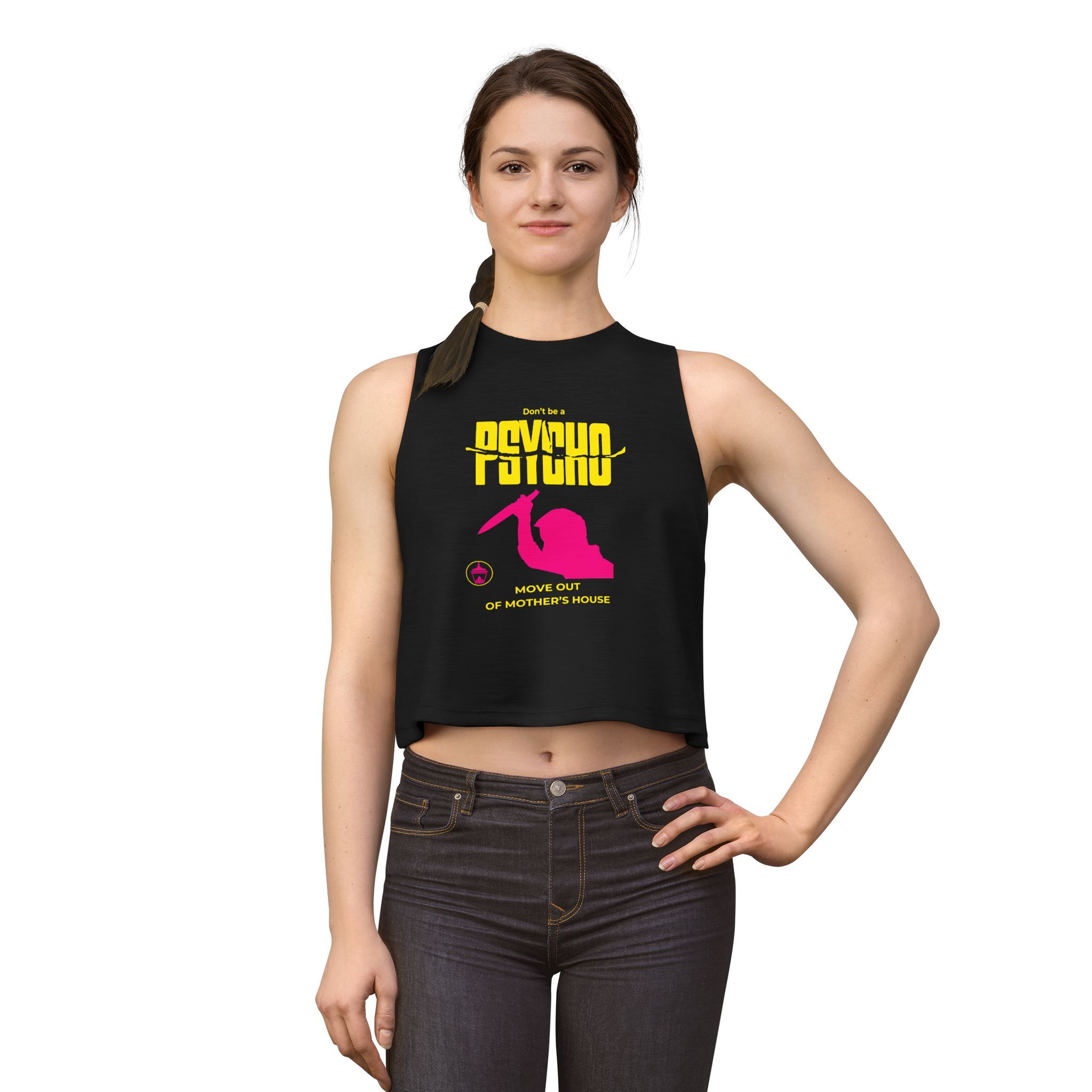 Don't Be A Psycho Crop Top
