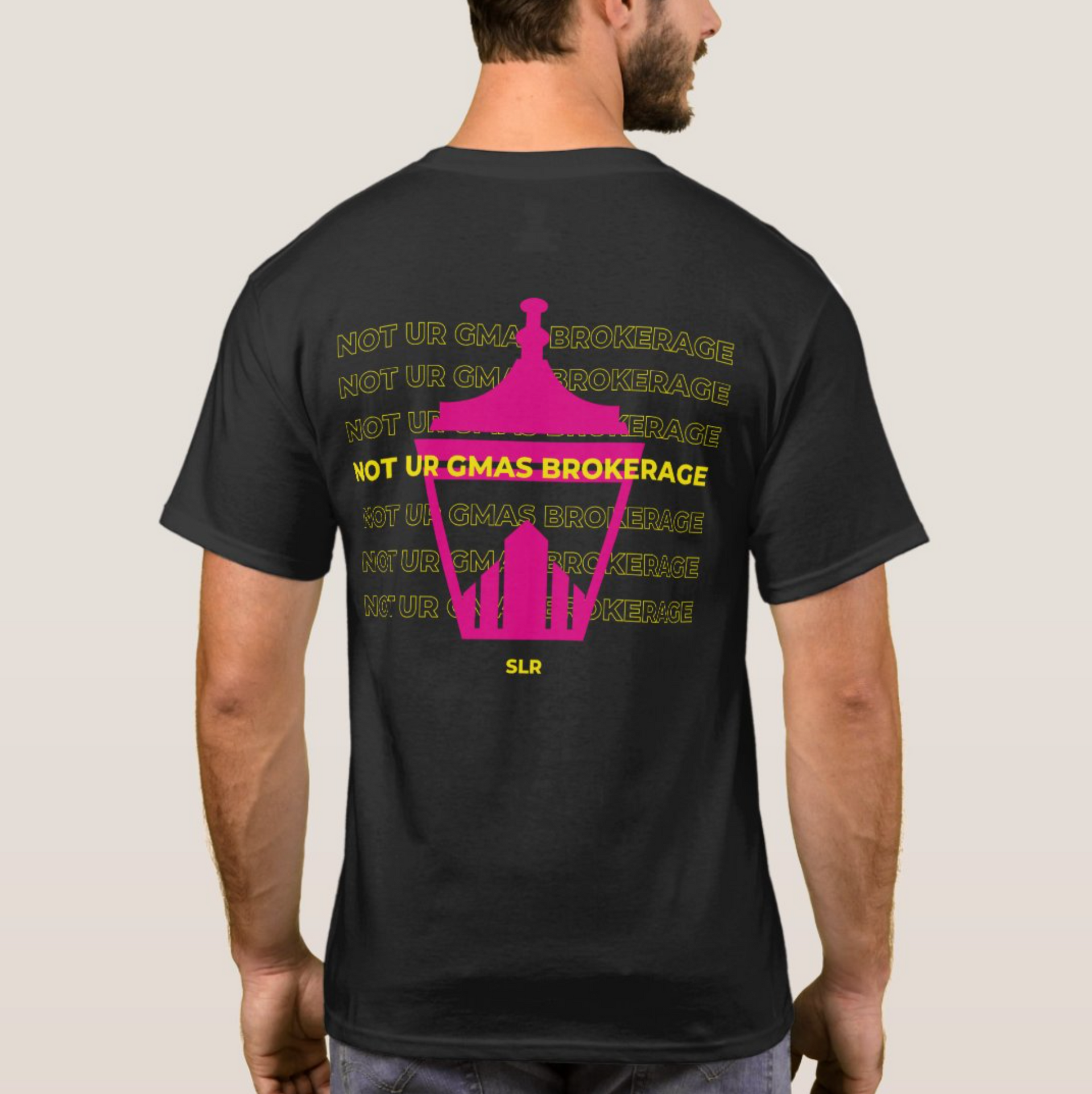 Not Your GMAS Brokerage T-Shirt