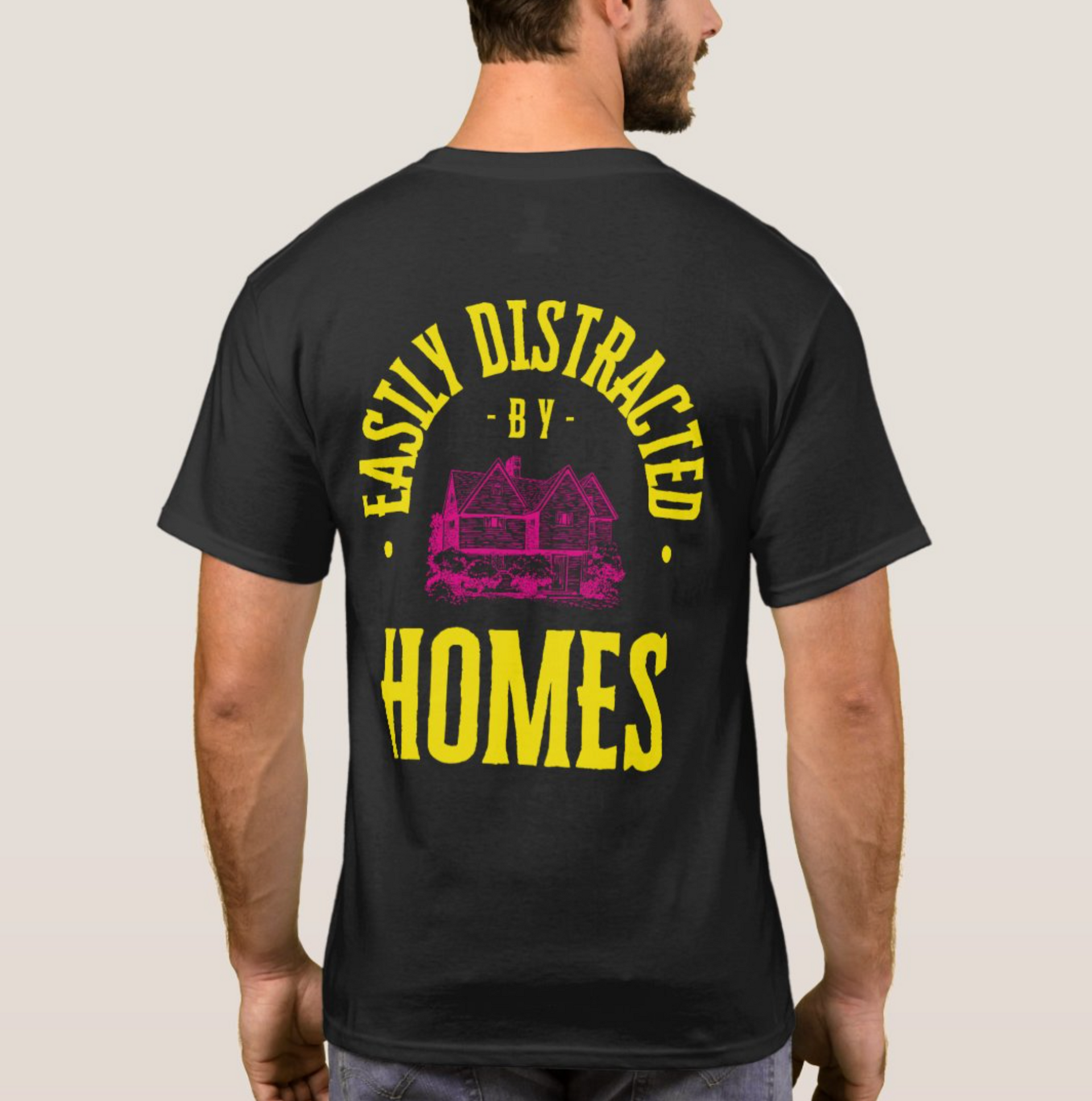 Easily Distracted By Homes T-Shirt