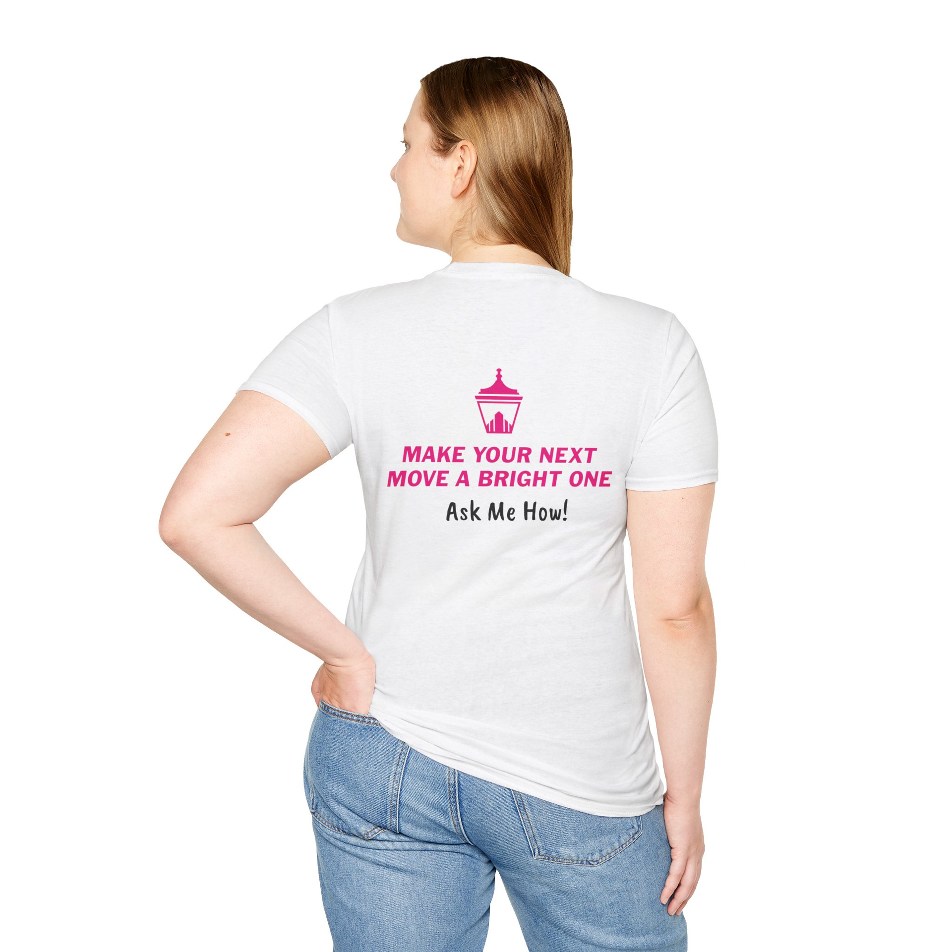 Make Your Next Move A Bright One T-shirt