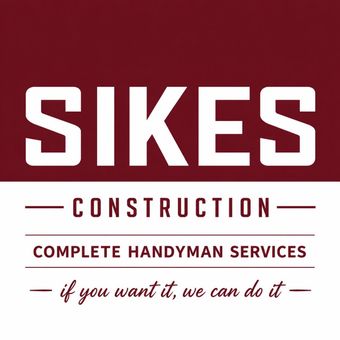 SIKES Construction logo on red background with “Complete Handyman Services” and slogan text