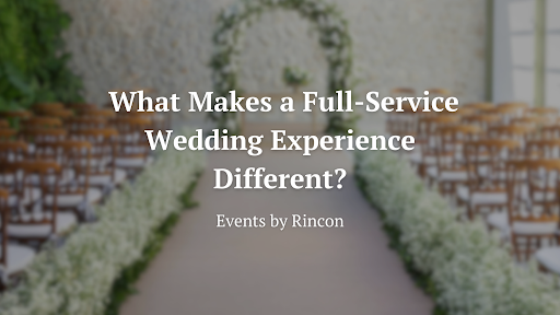 Wedding aisle with white floral arrangements and chairs, overlaid with text: “What Makes a Full-Service Wedding Experience Different?”