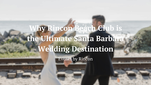 Wedding couple on a Santa Barbara beach at sunset with title text about Rincon Beach Club