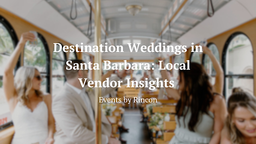 Wedding guests mingling in a bright venue, with text overlay: “Destination Weddings in Santa Barbara: Local Vendor Insights.”
