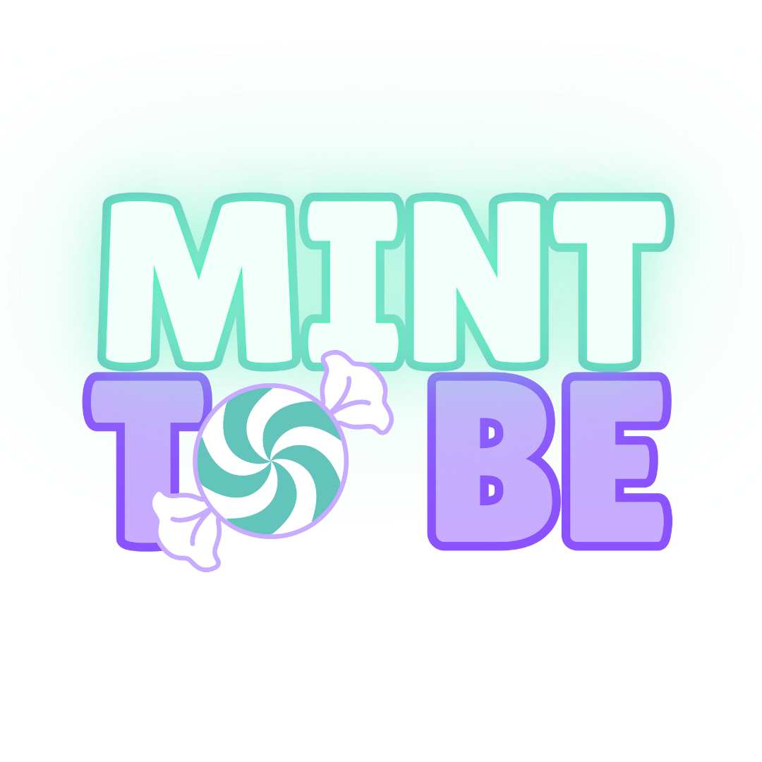 A mint to be logo with candy on it