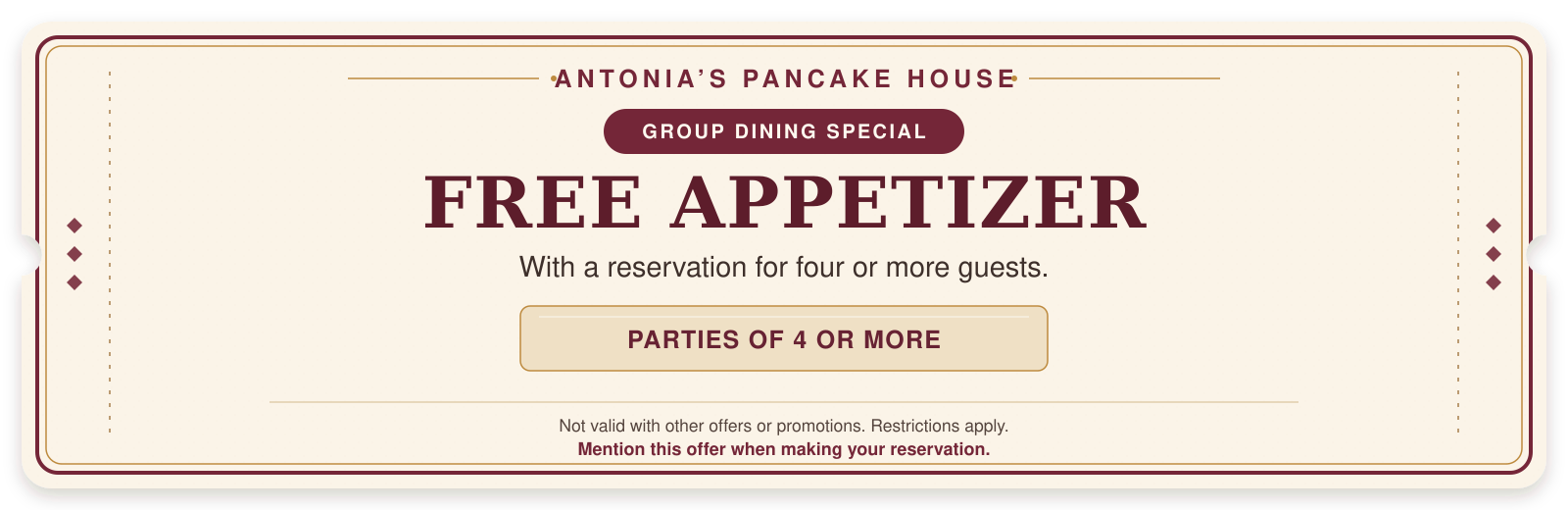 Free appetizer coupon for groups at Antonia's Pancake House