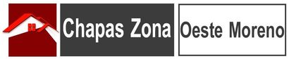 Chapas Zona Oeste Moreno