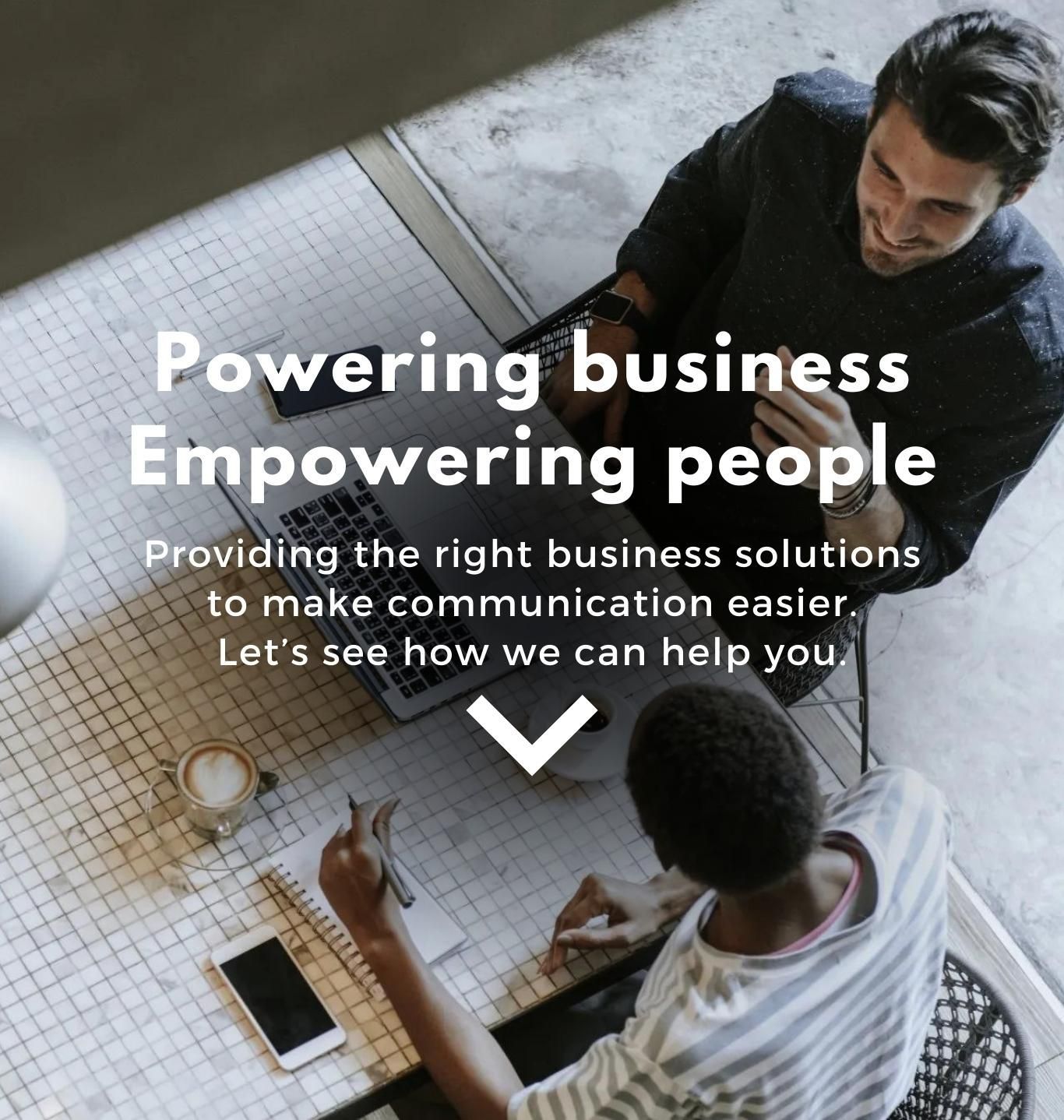 Powering Busines, Empowering people