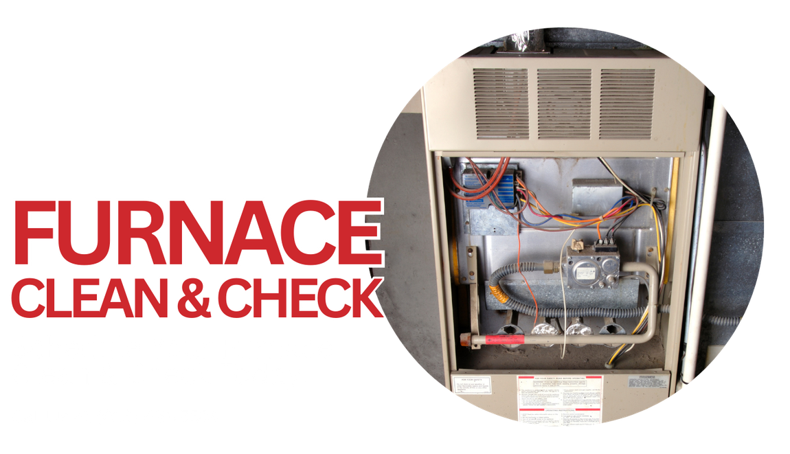 Furnace clean and check ad with open furnace interior and HVAC components shown in a circular inset