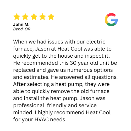 A Google review from John M. in Bend, OR, praising Jason at Heat Cool for replacing an electric furnace with a heat pump, 