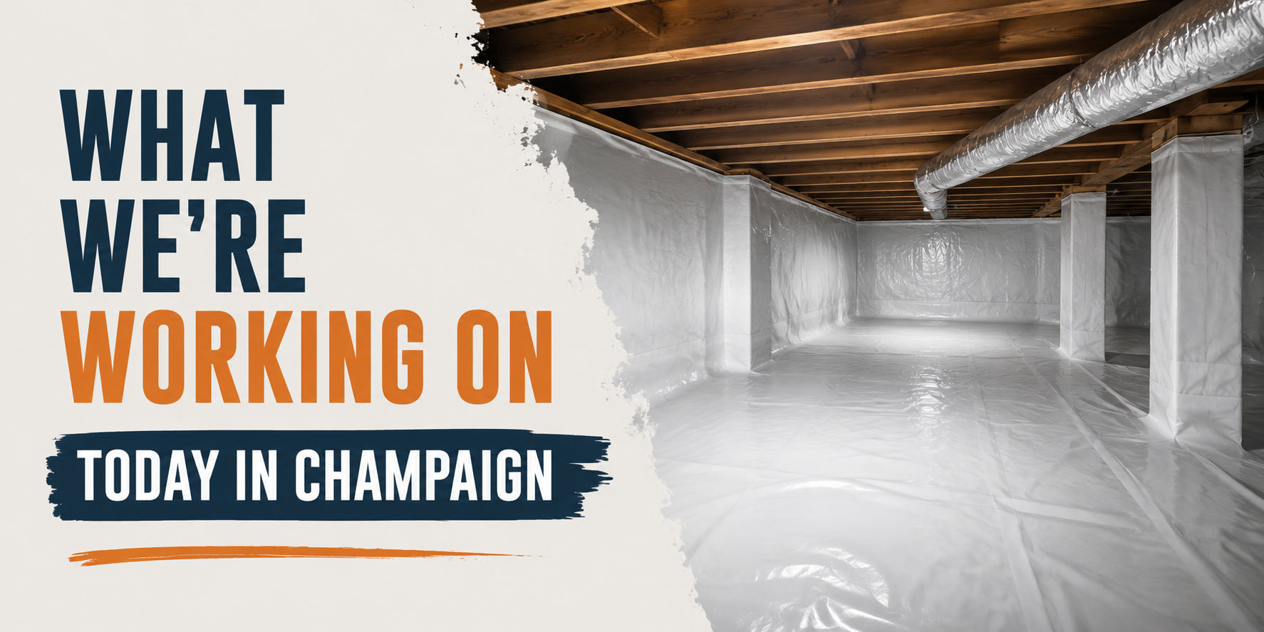 Text graphic: “What we’re working on today in Champaign” beside a new unfinished room.