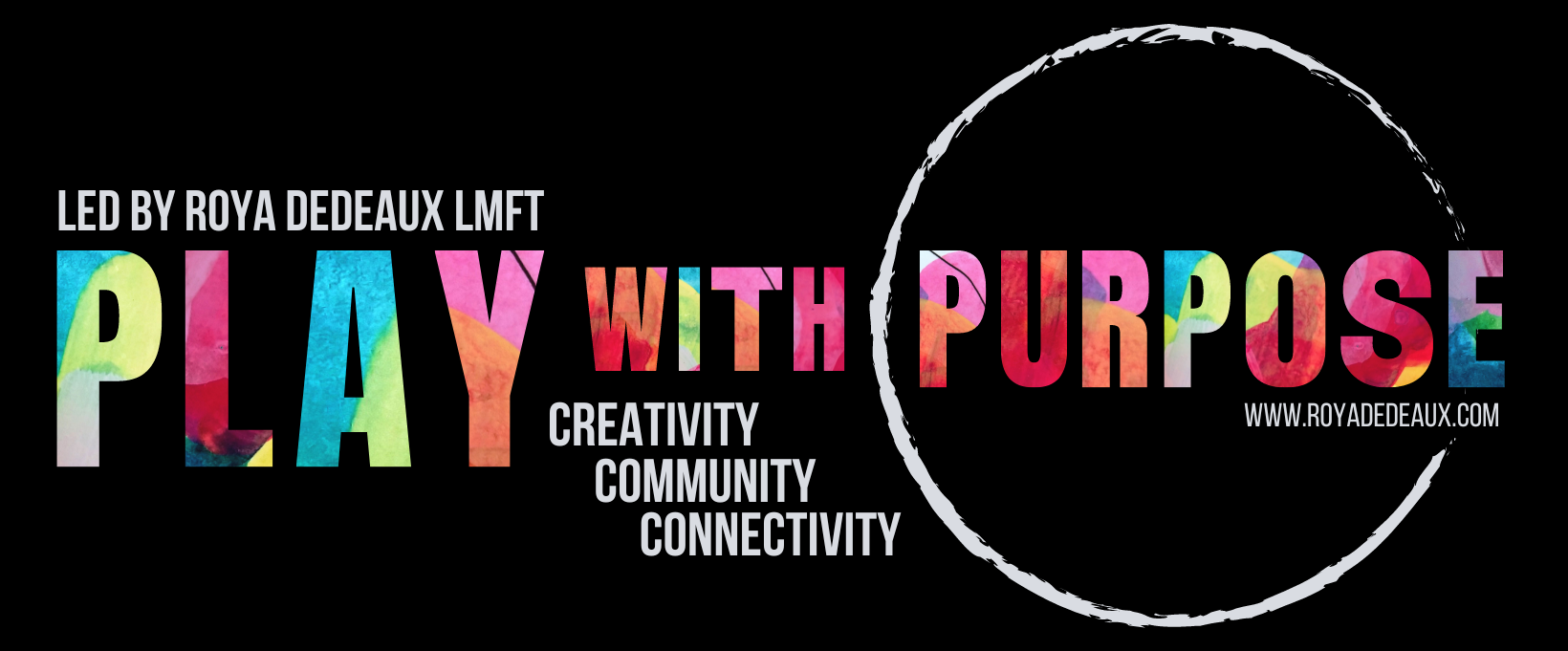Play with Purpose led by Roya Dedeaux LMFT