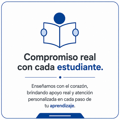 True commitment to every student : we teach with heart , offering real support and personal attention.