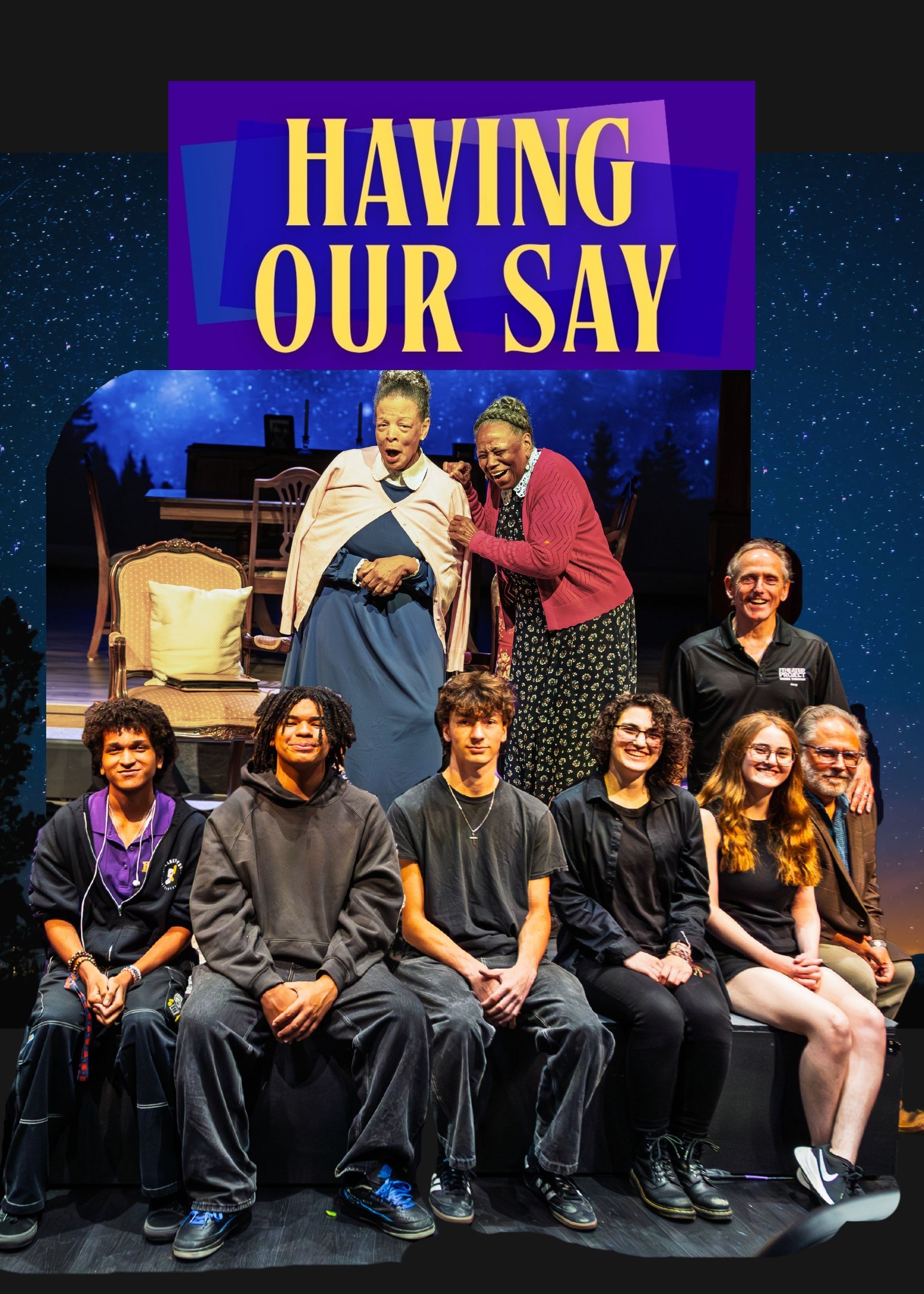 cast and crew HAVING OUR SAY
