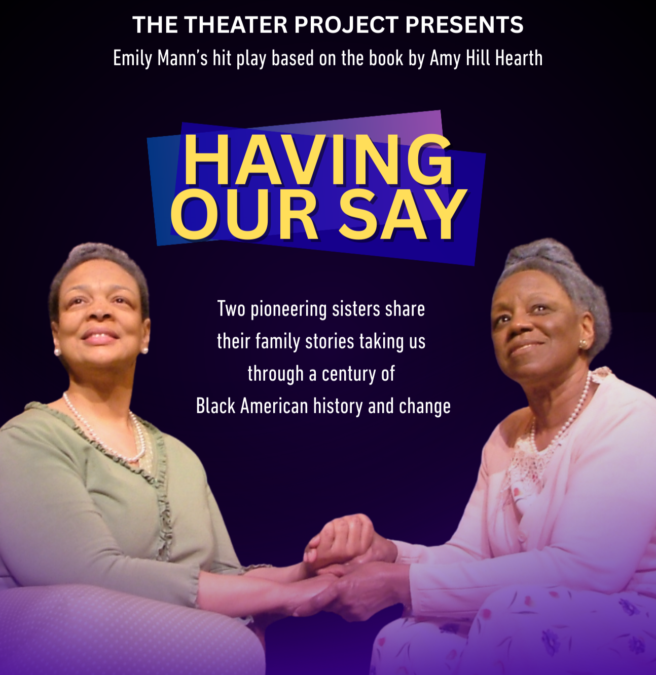 actors in
 HAVING OUR SAY
