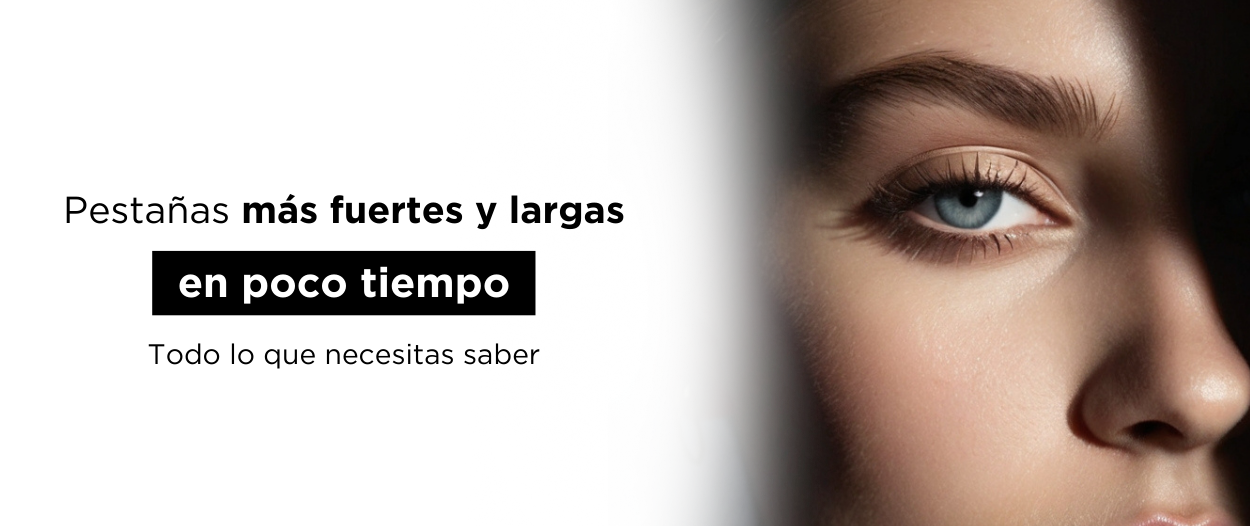 Pestañas más fuertes y largas en poco tiempo: 
