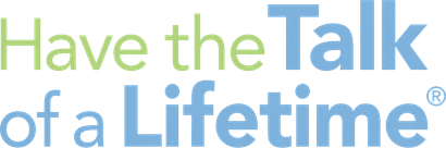 Text logo reading “Have the Talk of a Lifetime” in green and blue