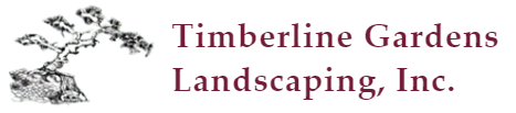Timberline Gardens Landscaping, Inc. Timberline Gardens Landscaping, Inc.