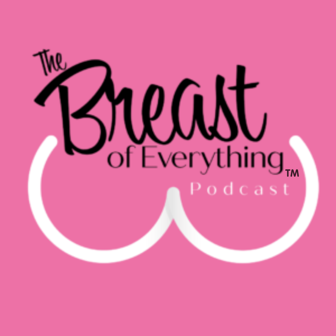Logo for “The Breast of Everything” podcast in black and white on a pink background