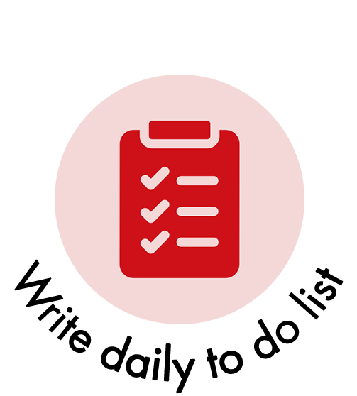 A red clipboard with a checklist on it and the words `` write daily to do list ''.